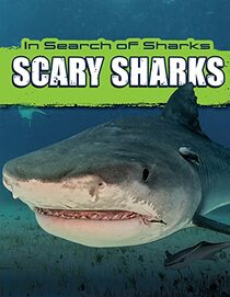 Scary Sharks (In Search of Sharks)