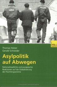 Asylpolitik auf Abwegen.