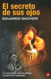 El secreto de sus ojos (The Secret in Their Eyes) (Spanish Edition)