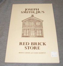 Joseph Smith, Jr.'s Red Brick Store (Western Illinois Monograph Series, No 5)
