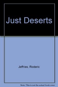 Just Deserts