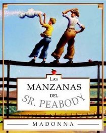 Mr. Peabody's Apples (sp) : Las Manzanas Del Sr. Peabody