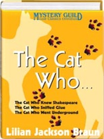 Three Complete Novels: The Cat Who Knew Shakespeare, The Cat Who Sniffed Glue, The Cat Who Went Underground