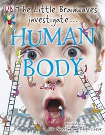 The Little Brainwaves Investigate: Human Body