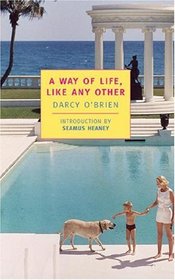 A Way of Life, Like Any Other (New York Review Books Classics)