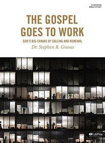 The Gospel Goes to Work - Bible Study Book