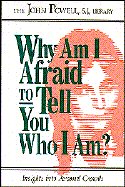 Why Am I Afraid to Tell You Who I Am? (Insights Into Personal Growth)