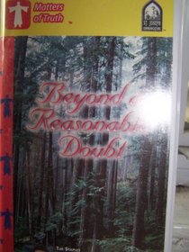 Beyond a Reasonable Doubt (Matters of Truth)