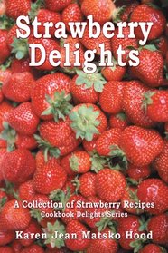 Strawberry Delights Cookbook