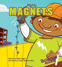 Mighty Magnets (Science Rocks!)
