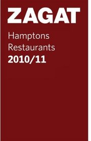 2010/11 Hamptons Restaurants (Pocket Guide) (Zagatsurvey Hamptons Restaurants)