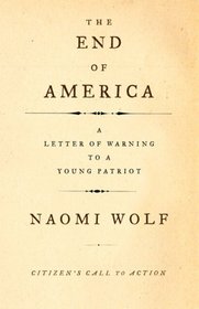 The End of America: A Letter of Warning To A Young Patriot