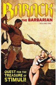 Barack the Barbarian Volume 1: Quest for the Treasure of Stimuli