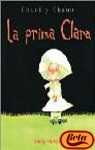 La Prima Clara / Charming Opal (Choni Y Chano) (Spanish Edition)