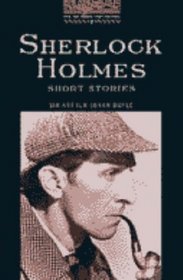 Sherlock Holmes Short Stories (Oxford Bookworms Library)