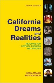 California Dreams and Realities : Readings for Critical Thinkers and Writers