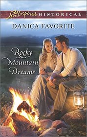 Rocky Mountain Dreams (Leadville, Co., Bk 1) (Love Inspired Historical, No 258)