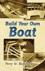 Build Your Own Boat (Dover Books on Woodworking & Carving)