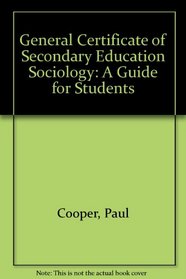 General Certificate of Secondary Education Sociology: A Guide for Students