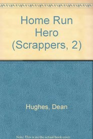 Home Run Hero (Scrappers, 2)