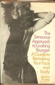 The Sensuous Approach to Looking Younger.