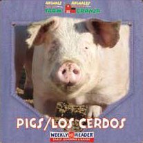 Pigs/ Los Cerdos (Animals That Live on the Farm/Animales Que Viven En La Granja)