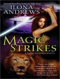 Magic Strikes (Kate Daniels)