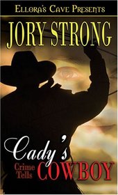 Cady's Cowboy (Crime Tells, Bk 2)