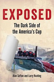 Exposed: The Dark Side of the America?s Cup