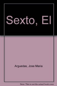 Sexto, El (Spanish Edition)