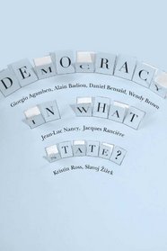 Democracy in What State? (New Directions in Critical Theory)