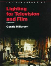 Technique of Lighting for Television and Film (The Library of Communication Techniques)