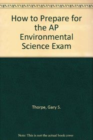 How to Prepare for the AP Environmental Science Exam (Barron's How to Prepare for the AP Environmental Science Exam)