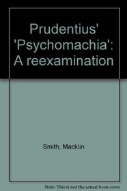 Prudentius' Psychomachia: A reexamination