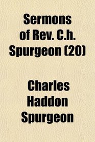 Sermons of Rev. C.h. Spurgeon (20)