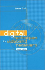 Digital Techniques for Wideband Receivers (Artech House Radar Library)