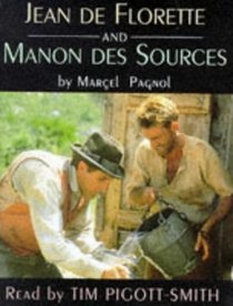 Jean De Florette and Manon Des Sources (Hodder headline audio books)