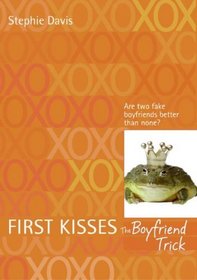 The Boyfriend Trick (First Kisses)