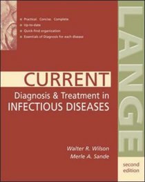 Current Diagnosis  Treatment In Infectious Diseases (Current Diagnosis and Treatment in Infectious Diseases)