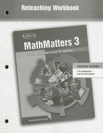 MathMatters 3: An Integrated Program, Reteaching Workbook