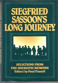 Siegried Sassoon's Long Journey: Selections from the Sherston Memoirs