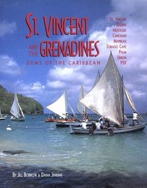 St. Vincent and the Grenadines: Bequia, Mustique, Canouan, Mayreau, Tobago Cays, Palm, Union, Psv : A Plural Country