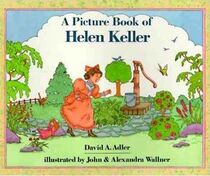 A Picture Book of Helen Keller (Invitations to Literacy, Bk. 40)