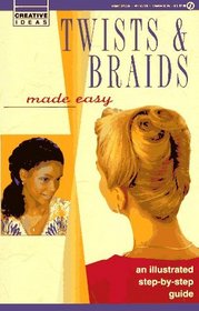 Twists and Braids Made Easy : Creative Ideas (Creative Ideas)
