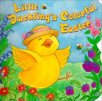 Little Duckling's Colorful Easter (Sparkle 'n' Twinkle)