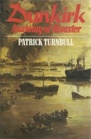 Dunkirk: Anatomy of disaster