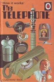 The Telephone (How it Works)