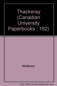 Thackeray: The Major Novels (Canadian University Paperbooks ; 182)