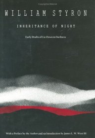 Inheritance of Night: Early Drafts of Lie Down in Darkness