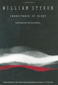 Inheritance of Night: Early Drafts of Lie Down in Darkness